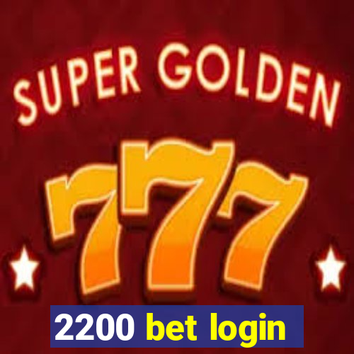 2200 bet login